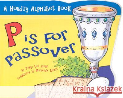 P Is for Passover Tanya Lee Stone Margeaux Lucas 9780843102383 Price Stern Sloan - książka