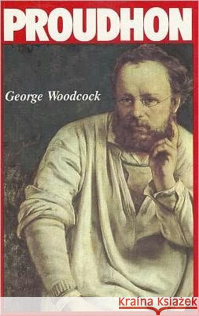 P J Proudhon George Woodcock 9780921689089 BLACK ROSE BOOKS LTD - książka