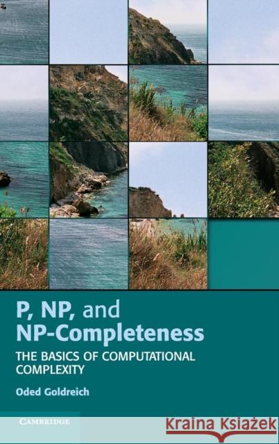 P, Np, and Np-Completeness: The Basics of Computational Complexity Goldreich, Oded 9780521192484 Cambridge University Press - książka