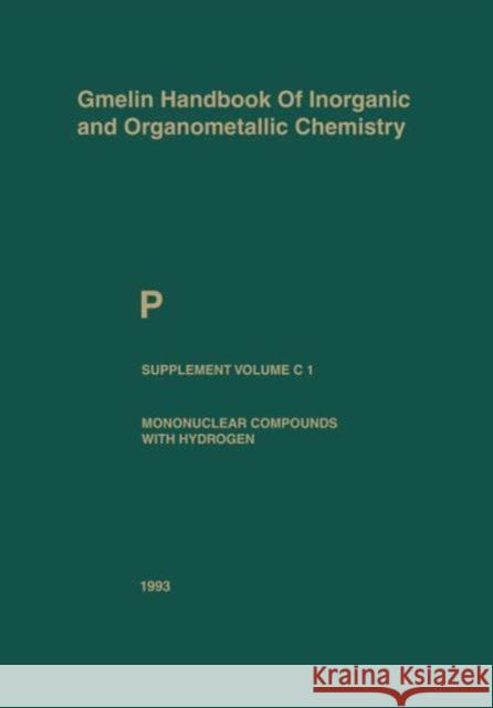 P Phosphorus: Mononuclear Compounds with Hydrogen Behrendt, Werner 9783662088494 Springer - książka
