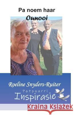 Pa Noem Haar Ounooi Roeline Snyders-Ruiter 9798364858085 Independently Published - książka