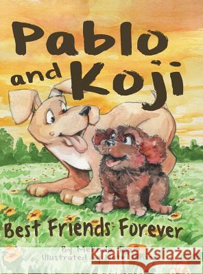 Pablo and Koji Best Friends Forever Melinda M Tran, Nate P Jensen 9781732748415 Banana Tree Publishing - książka