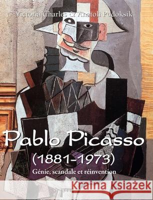 Pablo Picasso (1881-1973) Victoria Charles 9781639197217 Parkstone Press USA, Limited - książka