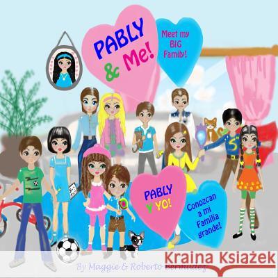 Pably and Me: Meet My Big Family Vol. 1 Maggie Bermudez Roberto Bermudez Maggie Bermudez 9781729089255 Independently Published - książka