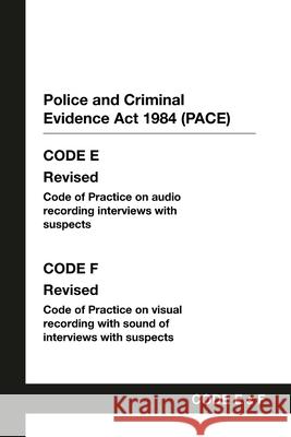 PACE Code E and F: Police and Criminal Evidence Act 1984 Codes of Practice Home Office, Grangis 9798885590938 Grangis - książka