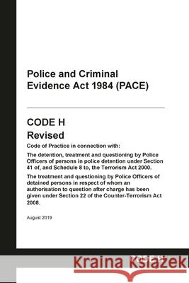 PACE Code H: Police and Criminal Evidence Act 1984 Codes of Practice Home Office, Grangis 9798885590952 Grangis - książka
