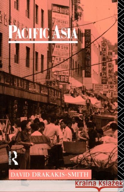 Pacific Asia D. W. Drakakis-Smith David W. Smith Drakakis-Smith 9780415069854 Routledge - książka