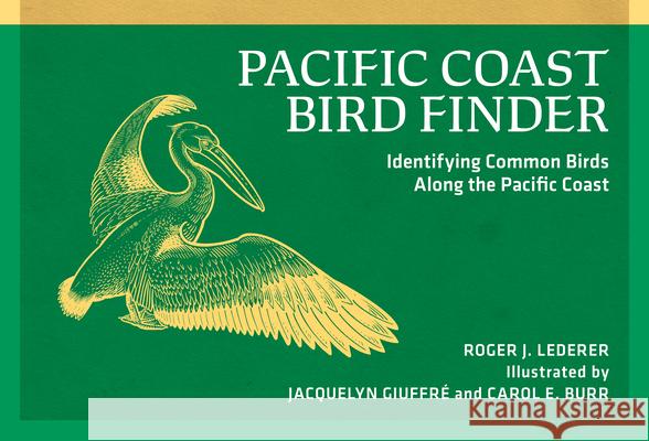 Pacific Coast Bird Finder: Identifying Common Birds Along the Pacific Coast  9780912550350 Nature Study Guild Publishers - książka