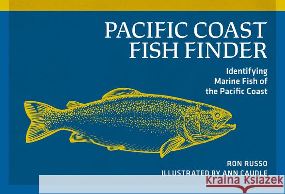 Pacific Coast Fish Finder: Identifying Marine Fish of the Pacific Coast  9780912550404 Nature Study Guild Publishers - książka