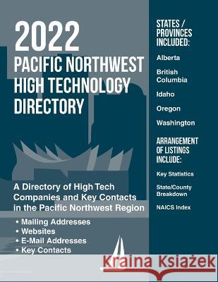 Pacific Northwest High Technology Directory 2022 Pearline Jaikumar   9781954866140 Relevant Information, LLC - książka