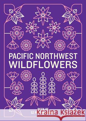 Pacific Northwest Wildflowers Deck: 52 Playing Cards Mountaineers Books 9781680518313 Skipstone Press - książka