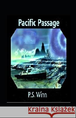 Pacific Passage P. S. Winn 9781496134059 Createspace - książka