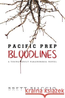 Pacific Prep: Bloodlines Brett Biaggio Hattie King Sj King 9781734965223 Writer Stain Publishing - książka