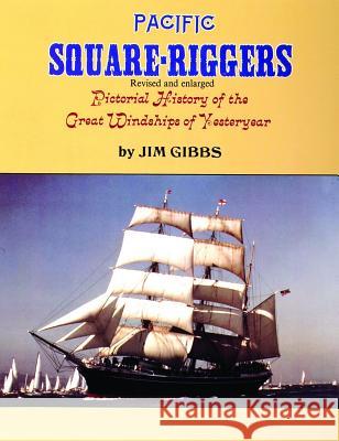 Pacific Square-Riggers Jim Gibbs 9780887401060 Schiffer Publishing - książka
