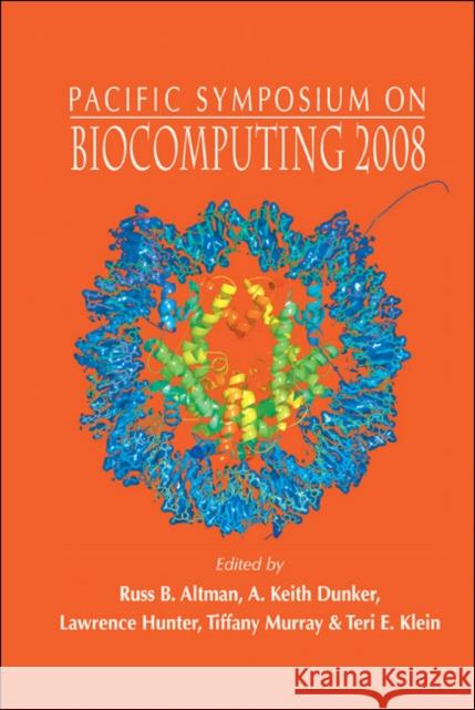 Pacific Symposium on Biocomputing 2008: Kohala Coast, Hawaii, USA, 4-8 January 2008 Altman, Russ B. 9789812776082 World Scientific Publishing Company - książka