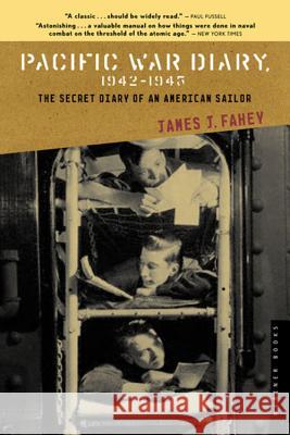 Pacific War Diary, 1942-1945: The Secret Diary of an American Soldier James J Fahey 9780618400805 Houghton Mifflin - książka