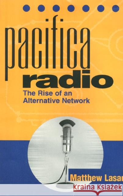 Pacifica Radio 2e Lasar, Matthew 9781566397773 Temple University Press - książka