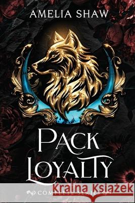 Pack Loyalty: wolf shifter romances Amelia Shaw 9781764127165 Harley Romance Publishing - książka