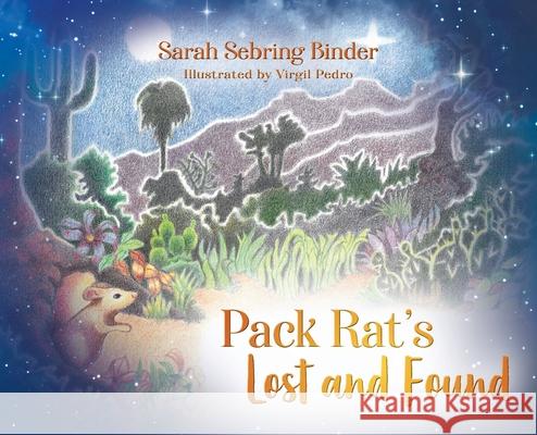 Pack Rat's Lost and Found Sarah Sebring Binder 9781977251367 Outskirts Press - książka