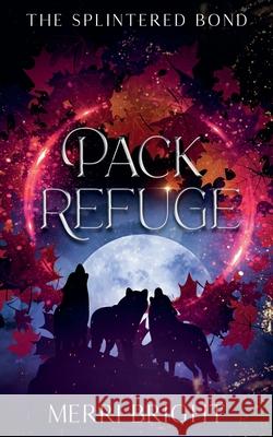 Pack Refuge Merri Bright 9781960688071 Merri Bright - książka