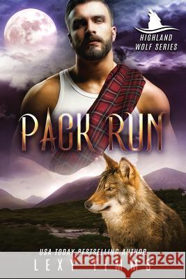 Pack Run: Werewolf Shifter Romance Lexy Timms 9781093951967 Independently Published - książka