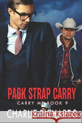 Pack Strap Carry Charlie Richards 9781487425906 Extasy Books - książka