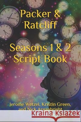 Packer & Ratcliff Seasons 1 & 2 Script Book Wetzel Jerome Wetzel 9798727843758 Independently published - książka