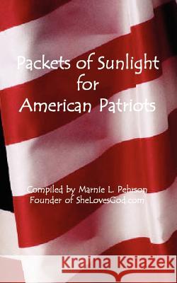 Packets of Sunlight for American Patriots Marnie L. Pehrson 9780967616230 C.E.S Business Consultants - książka