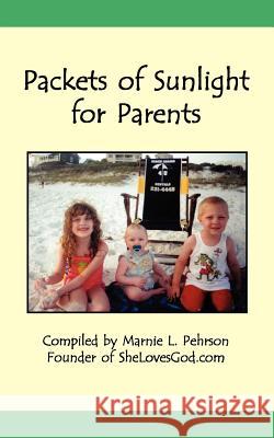 Packets of Sunlight for Christian Parents Marnie L. Pehrson 9780967616247 C.E.S Business Consultants - książka