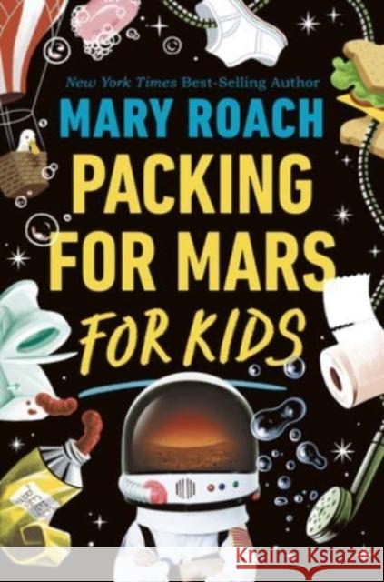 Packing for Mars for Kids Mary Roach 9781324019374 Norton Young Readers - książka