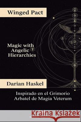 Pacto Alado: Magia con Jerarqu?as Angelicales Darian Haskel Esteban Corvalis 9786598733469 Ahzuria.com - książka