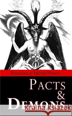Pacts & Demons: Evocation of Infernal Powers Unknown 9782898067471 Unicursal - książka