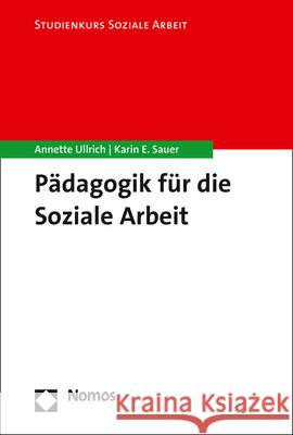 Padagogik Fur Die Soziale Arbeit Ullrich, Annette 9783848753406 Nomos Verlagsgesellschaft - książka