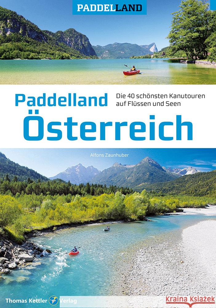 Paddelland Österreich Zaunhuber, Alfons 9783985131235 Kettler, Hamburg - książka