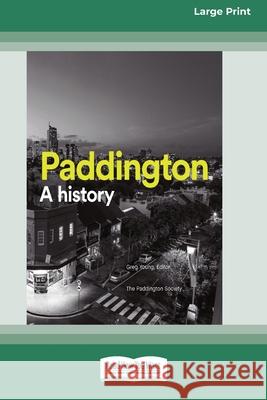 Paddington: A history (16pt Large Print Edition) Greg Young 9780369355355 ReadHowYouWant - książka