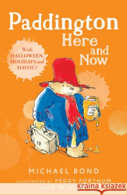 Paddington Here and Now Michael Bond 9780007269419 HarperCollins Publishers - książka