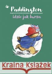 Paddington idzie jak burza Michael Bond 9788324093502 Emotikon - książka