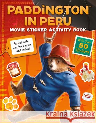 Paddington in Peru: Movie Sticker Activity Book HarperCollins Children’s Books 9780008681821 HarperCollins Children's Books - książka