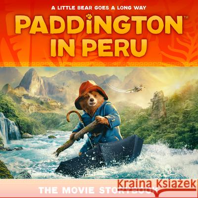 Paddington in Peru: The Movie Storybook HarperCollins Children’s Books 9780008681838 HarperCollins Children's Books - książka