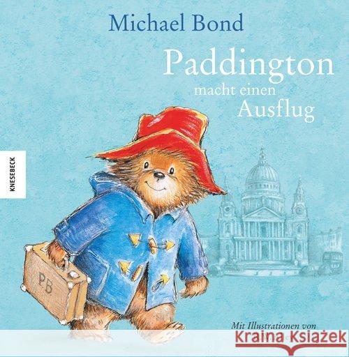 Paddington macht einen Ausflug Bond, Michael 9783957282675 Knesebeck - książka