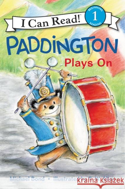 Paddington Plays on Michael Bond R. W. Alley 9780062430717 HarperCollins - książka