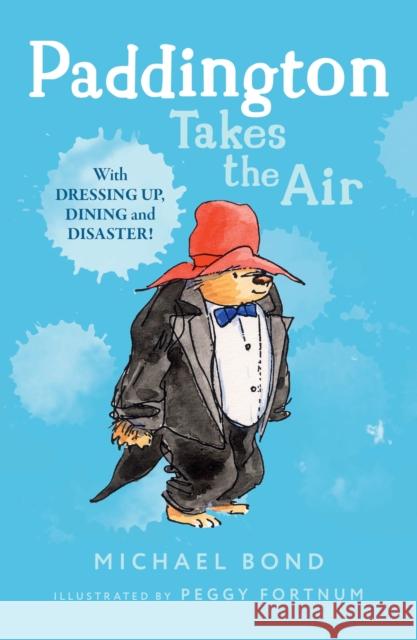 Paddington Takes the Air Michael Bond 9780006753797 HarperCollins Publishers - książka