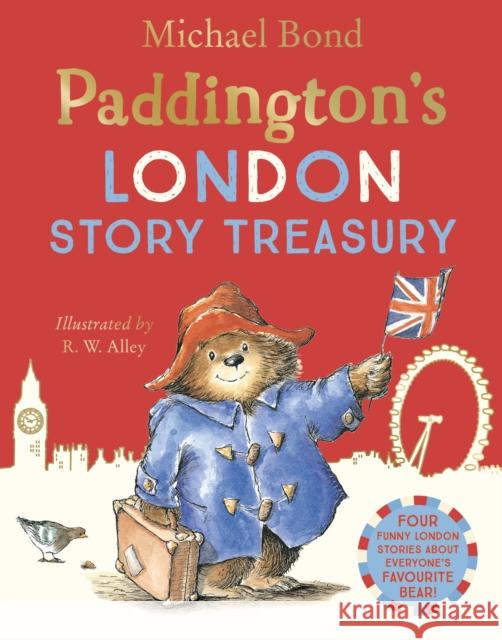 Paddington’s London Story Treasury Bond, Michael 9780007423705 HarperCollins Publishers - książka