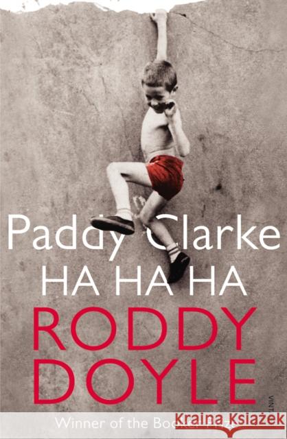 Paddy Clarke Ha Ha Ha: A BBC BETWEEN THE COVERS BOOKER PRIZE GEM Roddy Doyle 9780749397357 Vintage Publishing - książka