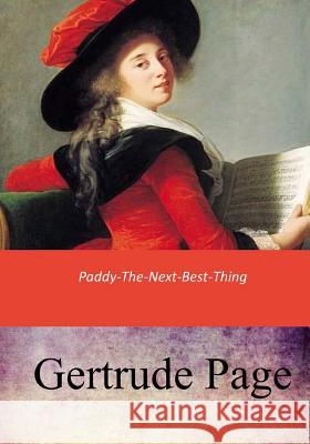 Paddy-The-Next-Best-Thing Gertrude Page 9781546870005 Createspace Independent Publishing Platform - książka