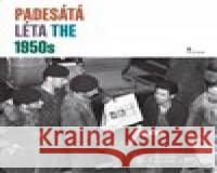 Padesátá léta / The 1950s Michal Stehlík 9788070367636 Národní muzeum - książka