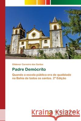 Padre Demócrito Carneiro dos Santos, Gildenor 9786208842598 Novas Edições Acadêmicas - książka