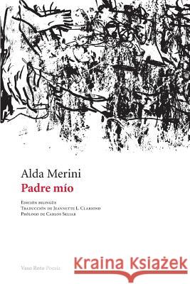 Padre mío Alda Merini, Carlos Skliar, Jeannette L Clariond 9788494823251 Vaso Roto Ediciones S.L - książka