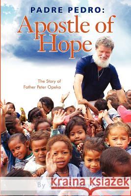 Padre Pedro: Apostle of Hope Silveyra, Jesus Mar 9781602649866 Virtualbookworm.com Publishing - książka