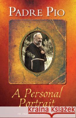 Padre Pio: A Personal Portrait Francesco Napolitano 9781632531360 Servant Publications - książka